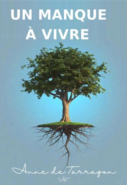 Un manque à vivre